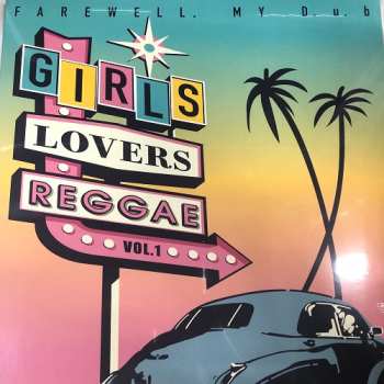 LP FAREWELL, MY D.u.b: Girls Lovers Reggae Vol.1