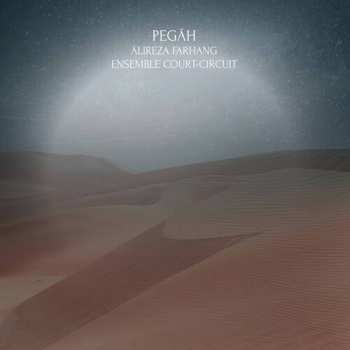 Album Farhang / Ensemble Court-circuit: Pegah