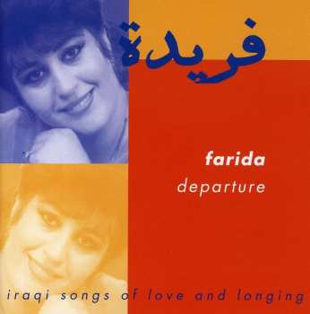 Album Farida: Depature: Iraqi Songs Of Love & Longing