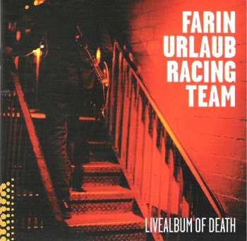 CD Farin Urlaub Racing Team: Livealbum Of Death