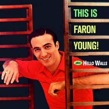 Album Faron Young: This Is Faron Young! Plus Hello Walls
