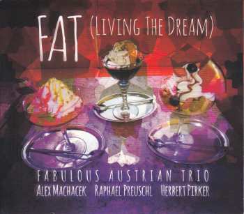 Album Fabulous Austrian Trio: (Living The Dream)