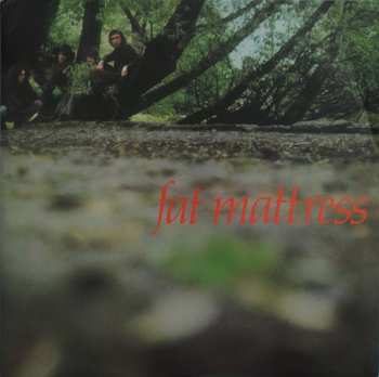 LP Fat Mattress: Fat Mattress