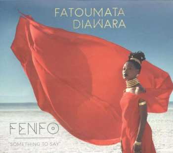 LP Fatoumata Diawara: Fenfo - Something To Say