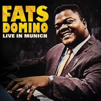 Album Fats Domino: Live In Munich