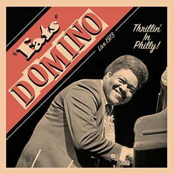 Album Fats Domino: Thrillin' in Philly
