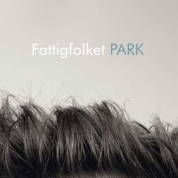 Album Fattigfolket: Park