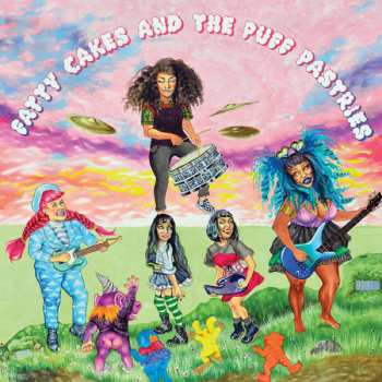 LP Fatty Cakes And The Puff Pastries: Fatty Cakes And The Puff Pastries CLR