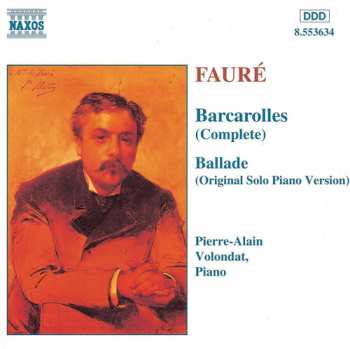 Album Gabriel Fauré: Barcarolles - Ballade