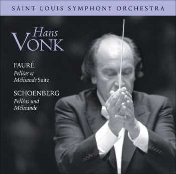 Album Faure / Saint Louis So / Vonk: Suite From Pelleas Et Melissande