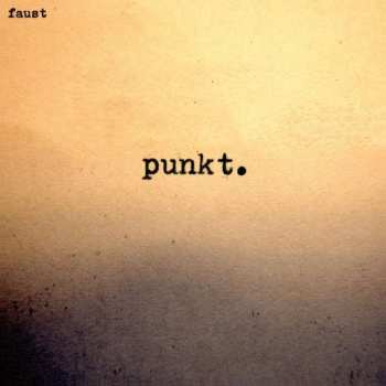 Album Faust: Punkt.