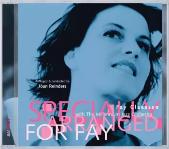 Fay Claassen: Specially Arranged For Fay