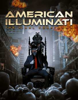 DVD Feature Film: American Illuminati: The Final Countdown