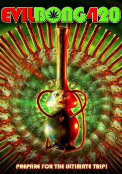 DVD Feature Film: Evil Bong 420