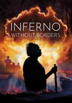 Album Feature Film: Inferno Without Borders