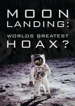 Album Feature Film: Moon Landing: World's Greatest Hoax?