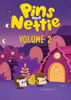 Album Feature Film: Pins And Nettie: Volume Two