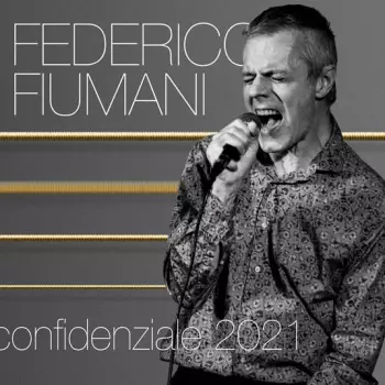 Federico Fiumani: Confidenziale 2021
