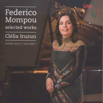 CD Frederic Mompou: Selected Works Volume I