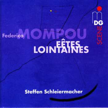 Album Frederic Mompou: Fêtes Lointaines