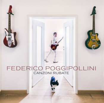 LP Federico Poggipollini: Canzoni Rubate LTD | NUM