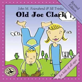 Album Feierabend / Connecticut Children's Chorus: Old Joe Clark