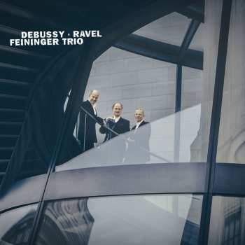 Album Feininger Trio: Debussy & Ravel