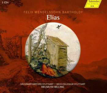 Album Felix Mendelssohn-Bartholdy: Elias, Op. 70
