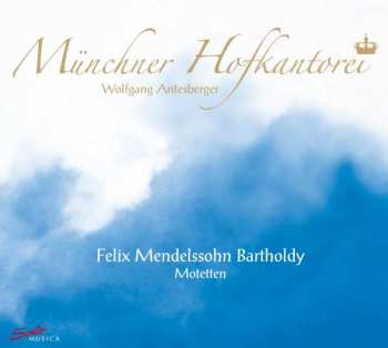 CD Felix Mendelssohn-Bartholdy: Geistliche Chorwerke