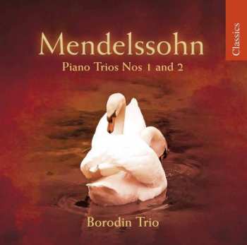 CD Felix Mendelssohn-Bartholdy: Klaviertrios Nr.1 & 2