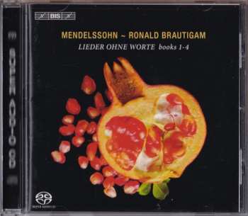 SACD Felix Mendelssohn-Bartholdy: Lieder Ohne Worte Books 1 – 4