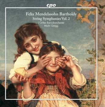 Album Felix Mendelssohn-Bartholdy: String Symphonies Vol. 2
