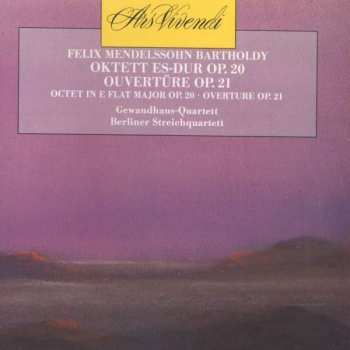 CD Felix Mendelssohn-Bartholdy: Oktett Op. 20 & Ouvertüre Op. 21