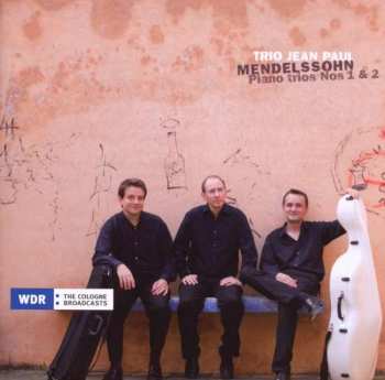 CD Felix Mendelssohn-Bartholdy: Piano Trios Nos 1 & 2