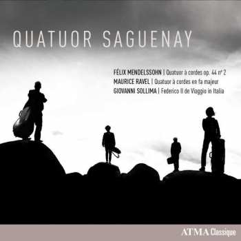 Album Felix Mendelssohn-Bartholdy: Quatuor Saguenay - Mendelssohn / Ravel / Sollima