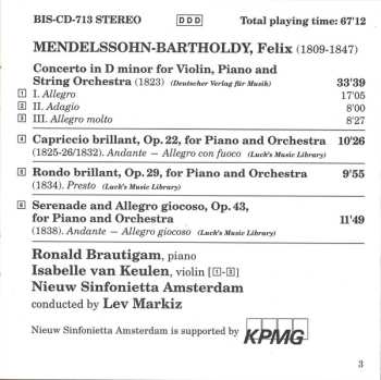 CD Felix Mendelssohn-Bartholdy: Concerto In D Minor For Violin, Piano & Strings / Capriccio Brilliant For Piano & Orchestra, Op. 22 / Rondo Brilliant For Piano & Orchestra, Op. 29 / Serenade And Allegro Giocoso For Piano & Orchestra, Op. 43