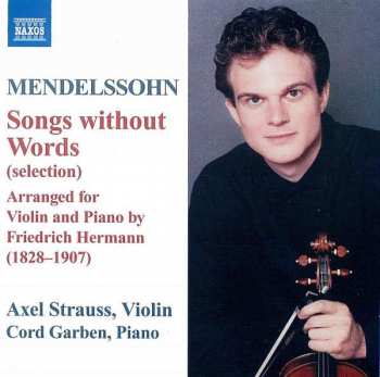 Album Felix Mendelssohn-Bartholdy: Songs Without Words (Selection)