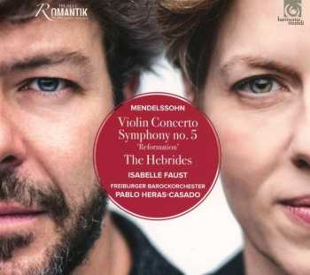 Album Felix Mendelssohn-Bartholdy: Violin Concerto, Symphony No. 5 'Reformation', The Hebrides