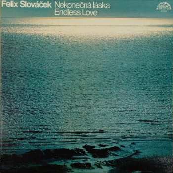 Album Felix Slováček: Nekonečná Láska / Endless Love