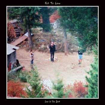 Album Fell To Low: Low In The Dust