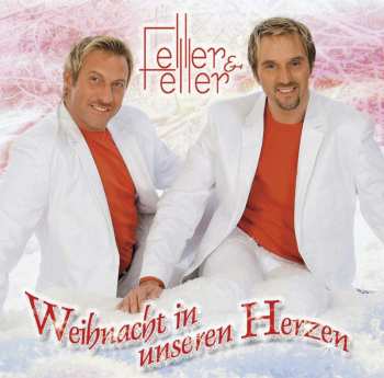 Album Feller & Feller: Weihnachten In Unseren Herzen