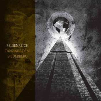 CD Felsenreich: Tanz Auf Dem Bilderberg