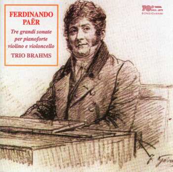 Album Ferdinando Paer: Tre Grandi Sonate Per Pianoforte, Violino E Violoncello