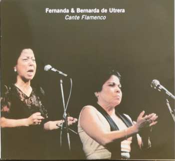 2CD Fernanda Y Bernarda De Utrera: Espagne = Spain: Cante Flamenco
