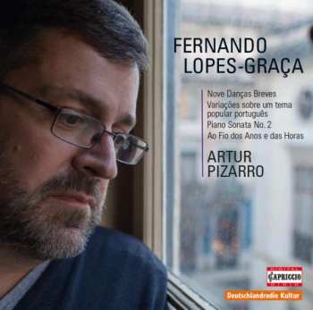 Album Artur Pizarro: Nove Danças Breves / Variações Sobre Um Tema Popular Português / Piano Sonata No. 2 / Ao Fio Dos Anos E Das Horas