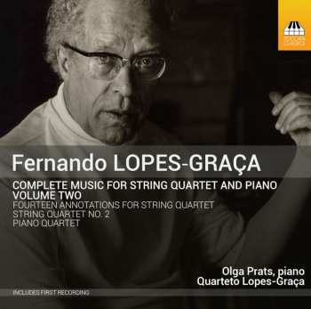 Album Fernando Lopes-Graça: Music For String Quartet And Piano, Vol. 2
