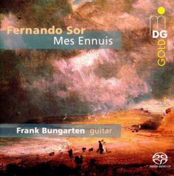 Album Frank Bungarten: Gitarrenwerke "mes Ennuis" - Favourite Works Vol.1