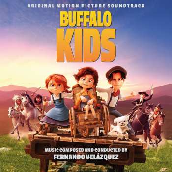 Album Fernando Velázquez: Buffalo Kids (Original Motion Picture Soundtrack)