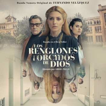 Album Fernando Velázquez: Los Renglones Torcidos De Dios
