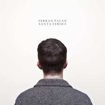 Album Ferran Palau: Santa Ferida